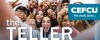 Selfie style group shot of smiling and laughing people with CEFCU Logo and the words the teller over the bottom left corner.